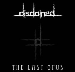 Disdained (SRB) : The Last Opus